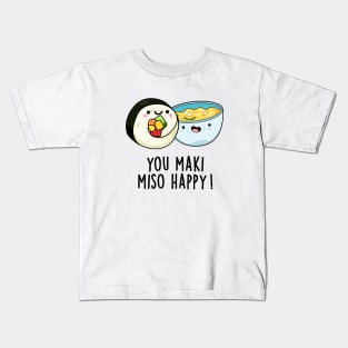 You Maki Miso Happy Cute Japanese Food Pun Kids T-Shirt